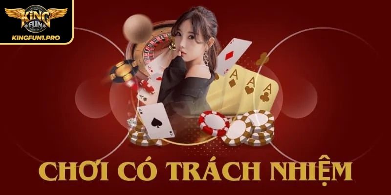 Định nghĩa khái niệm chơi có trách nhiệm