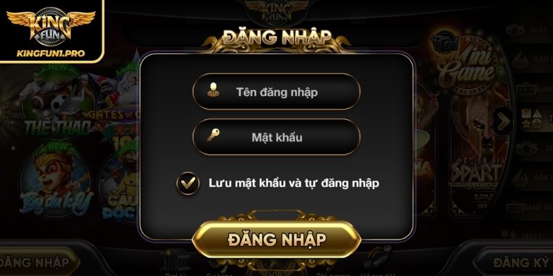 Quy trình đăng nhập KINGFUN nhanh chóng và an toàn